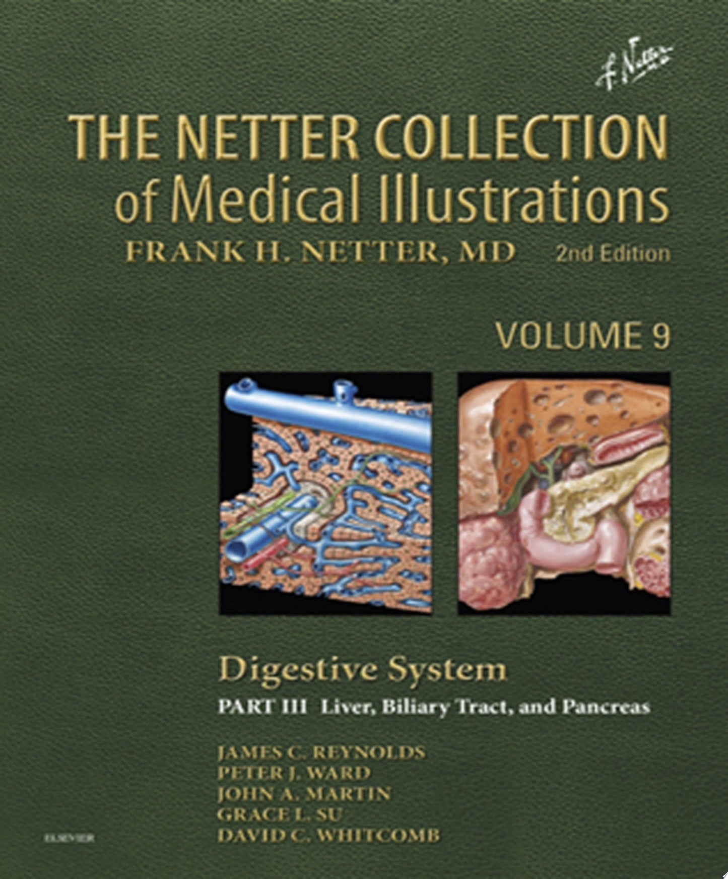 The Netter Collection of Medical Illustrations: Digestive System: Part III – Liver, Biliary Tract and Pancreas, Volume 9, 2nd Edition