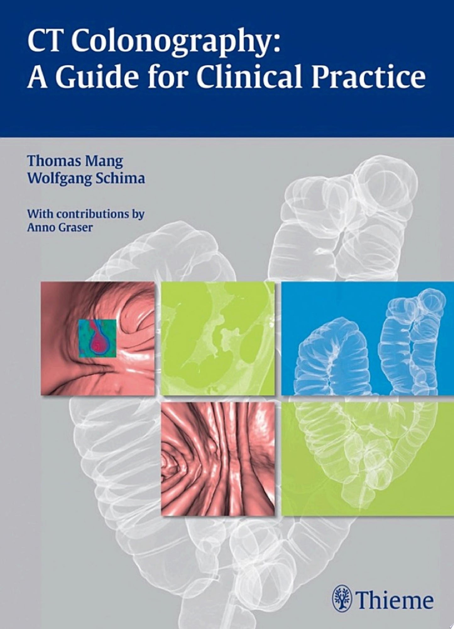 CT Colonography – A Guide for Clinical Practice