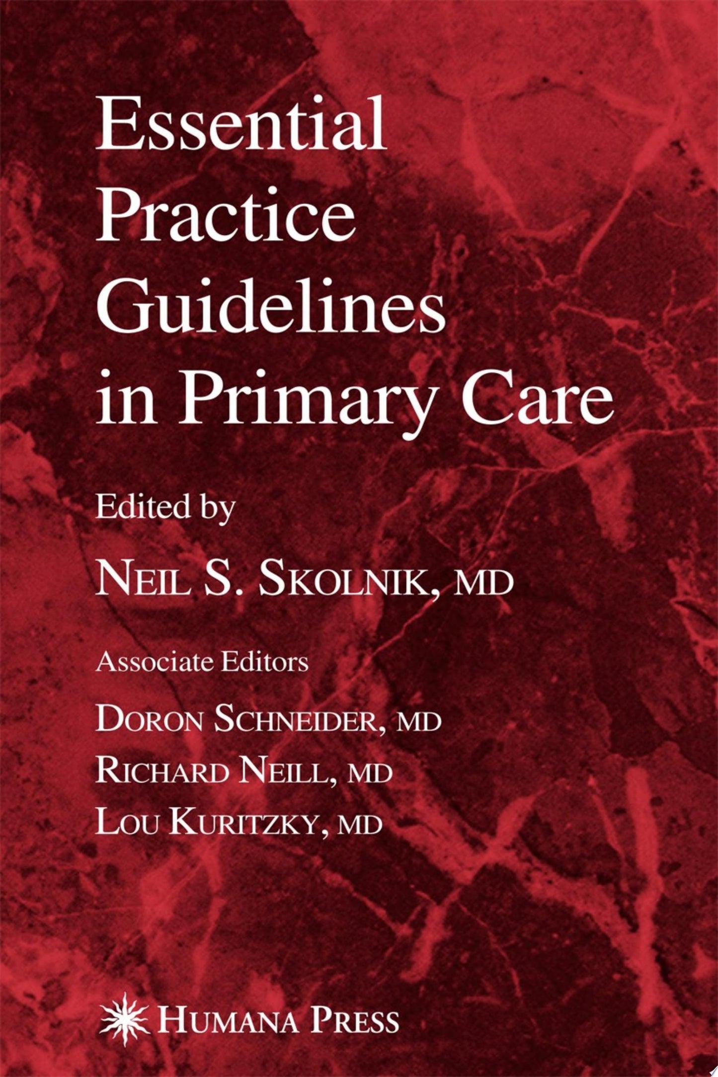 Essential Practice Guidelines in Primary Care (Current Clinical Practice)