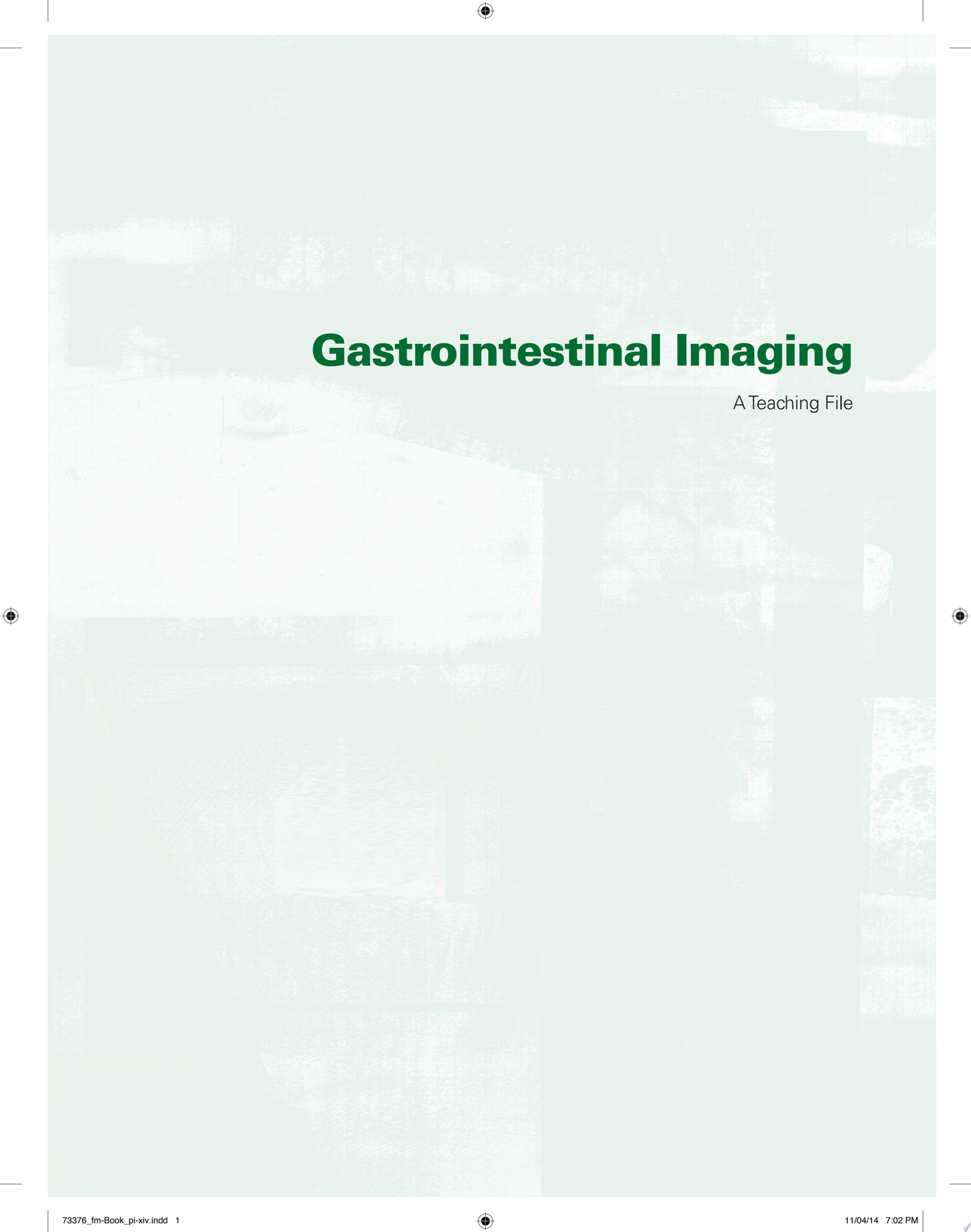 Gastrointestinal Imaging: A Teaching File