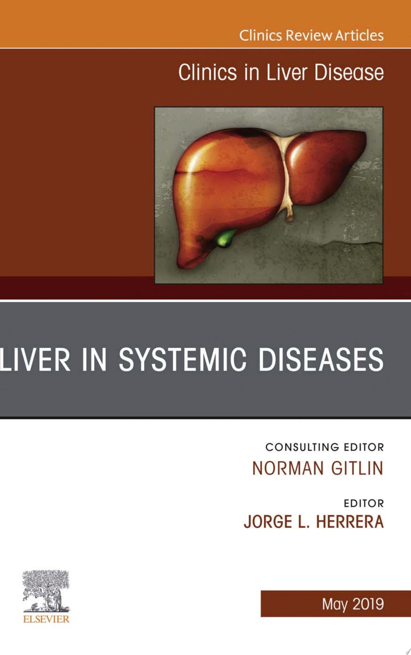 Liver in Systemic Diseases, An Issue of Clinics in Liver Disease