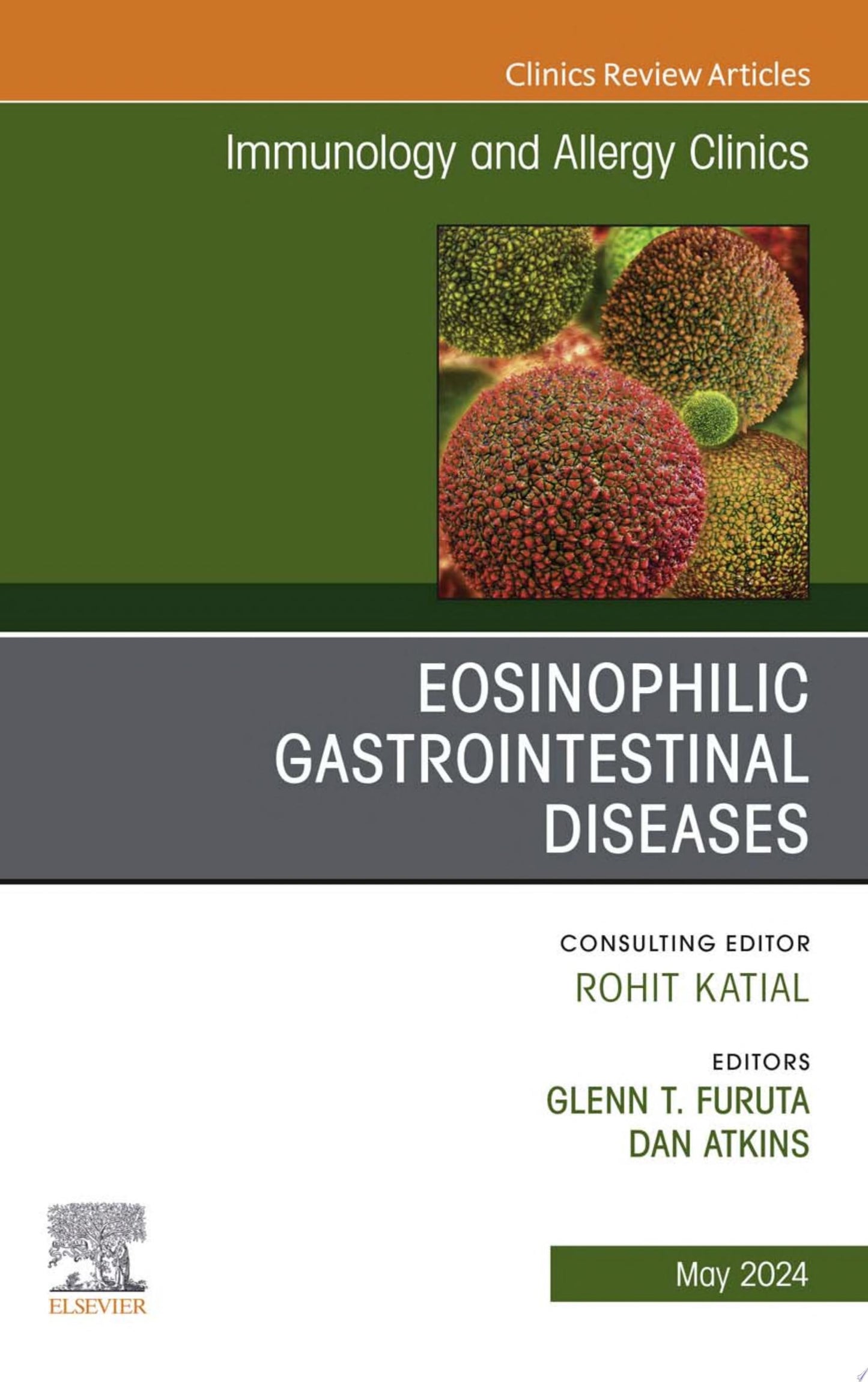 Eosinophilic Gastrointestinal Diseases, An Issue of Immunology and Allergy Clinics of North America