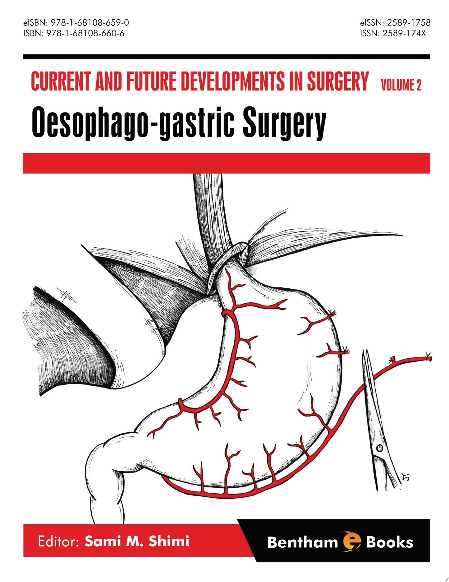 Current and Future Developments in Surgery Volume 2: Oesophago-gastric Surgery
