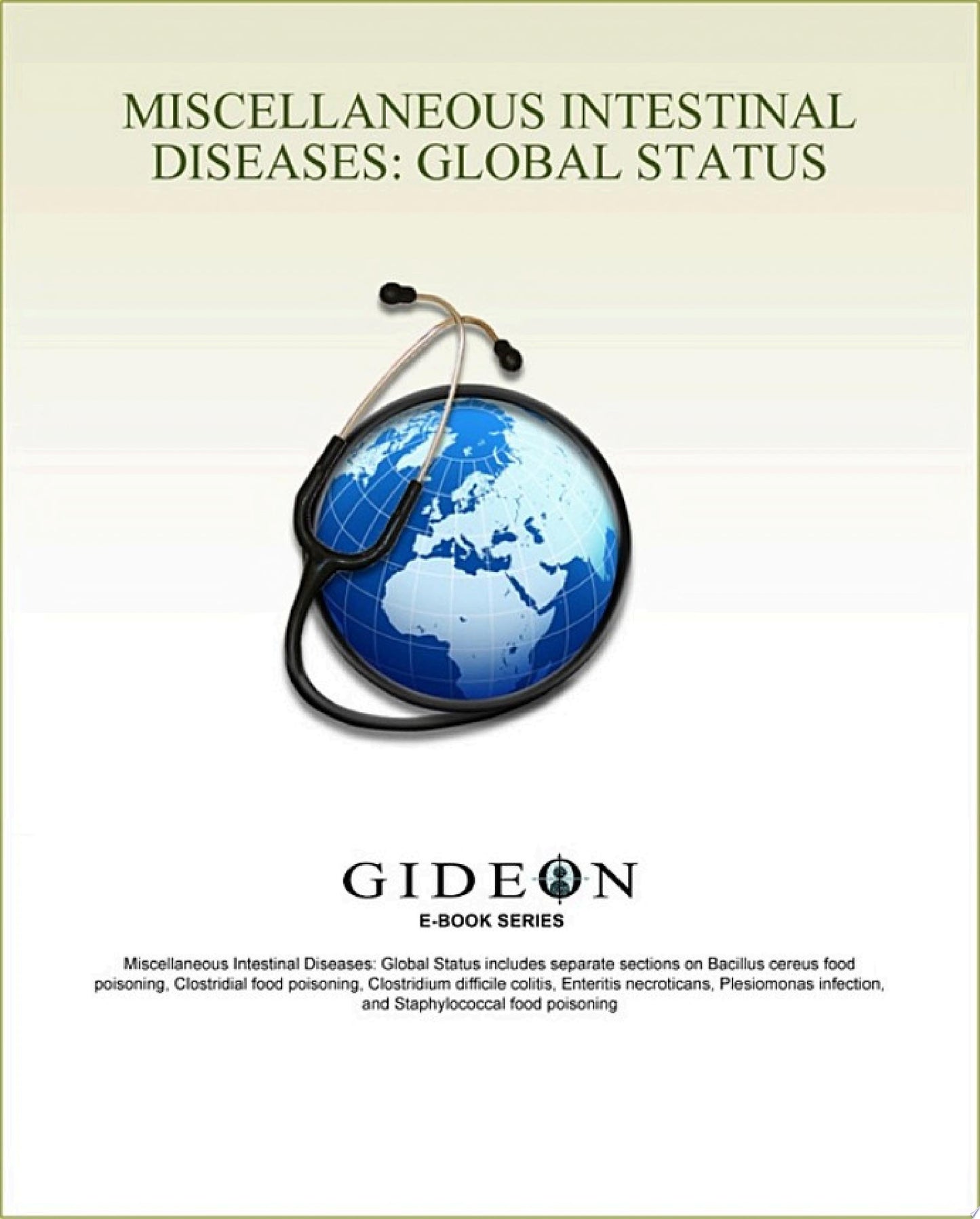 Miscellaneous Intestinal Diseases: Global Status
