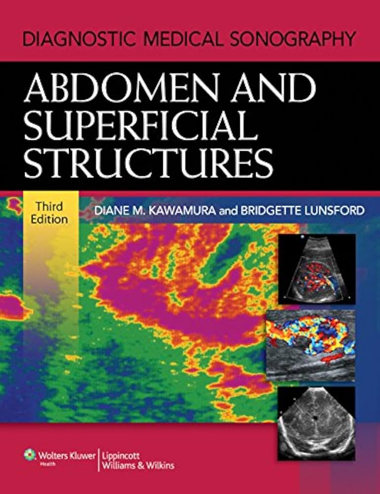 Diagnostic Medical Sonography: Abdomen and Superficial Structures 3rd