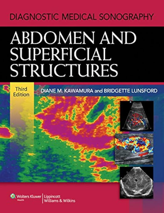 Diagnostic Medical Sonography: Abdomen and Superficial Structures 3rd