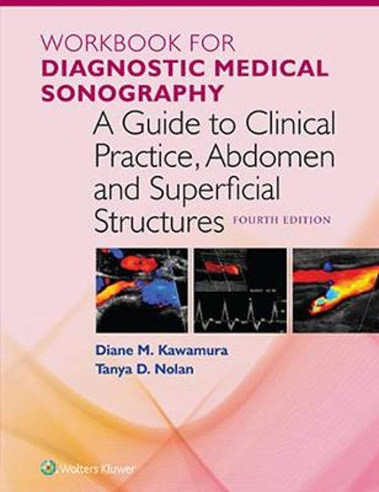 Workbook for Diagnostic Medical Sonography: A Guide to Clinical Practice, Abdomen and Superficial Structures