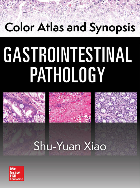 Color Atlas and Synopsis: Gastrointestinal Pathology