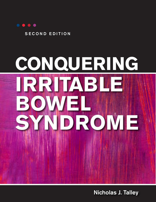Conquering Irritable Bowel Syndrome, 2nd Edition
