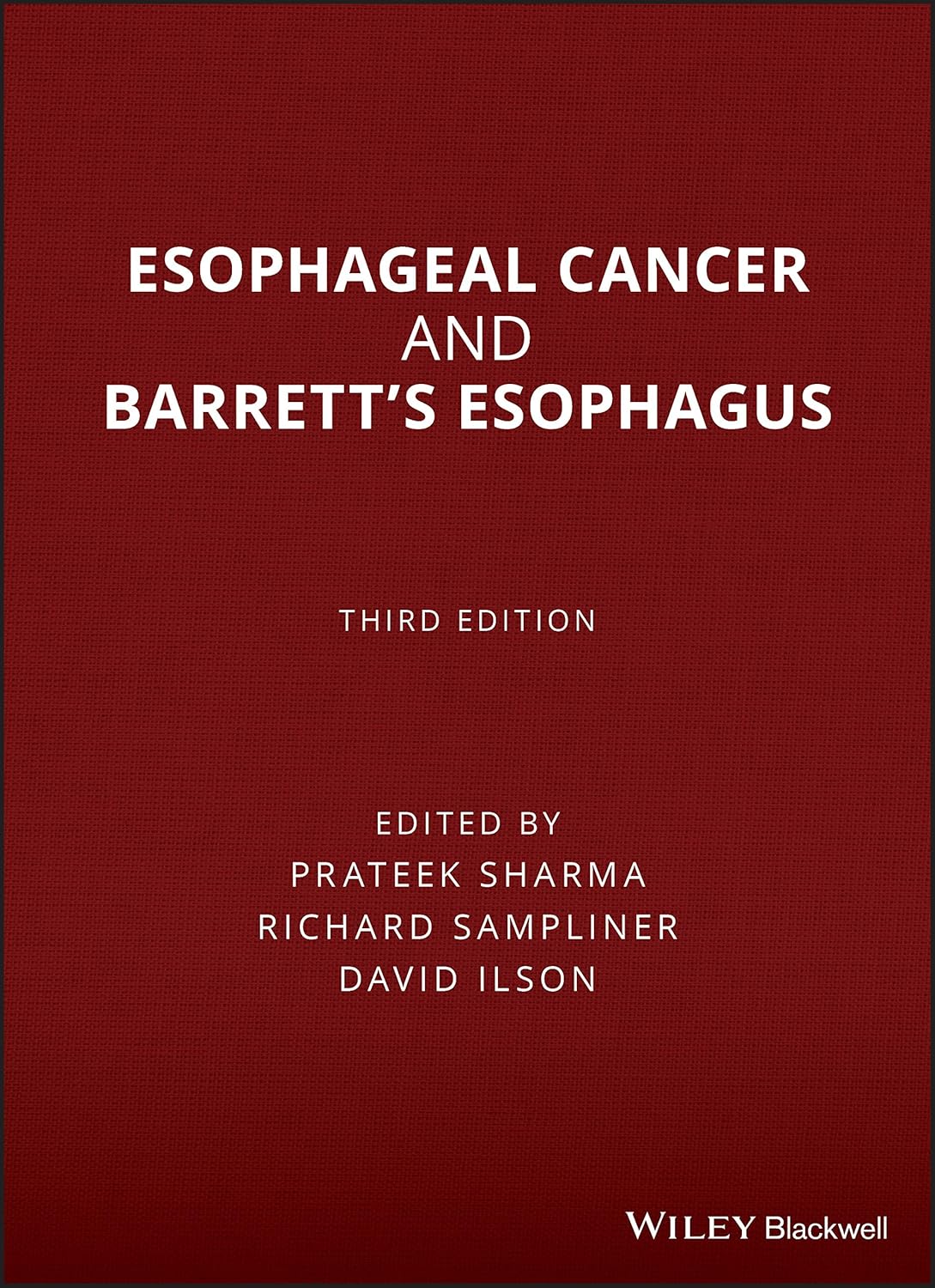 Esophageal Cancer and Barrett’s Esophagus, 3rd Edition