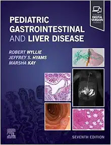 Pediatric Gastrointestinal and Liver Disease, 7th edition