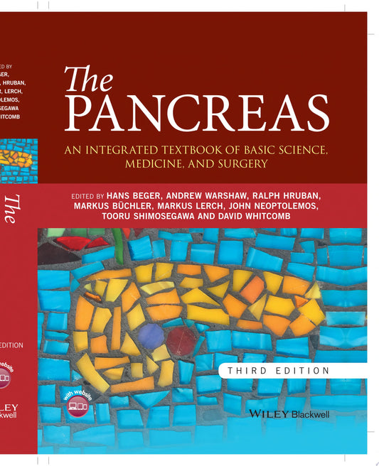 The Pancreas: An Integrated Textbook of Basic Science, Medicine, and Surgery, 3rd Edition
