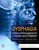 Dysphagia: Clinical Management in Adults and Children, 2nd Edition