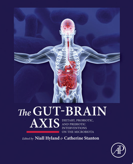 The Gut-Brain Axis: Dietary, Probiotic, and Prebiotic Interventions on the Microbiota, 2nd Edition