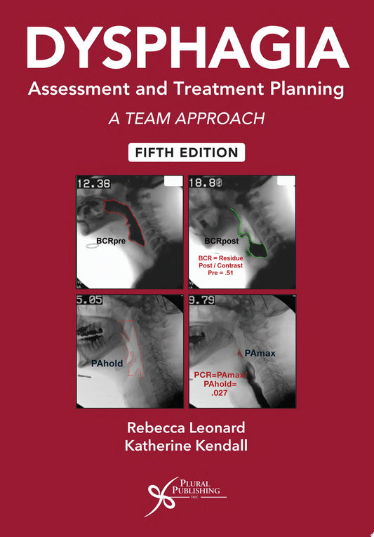 Dysphagia Assessment and Treatment Planning Workbook: A Team Approach, 5th Edition
