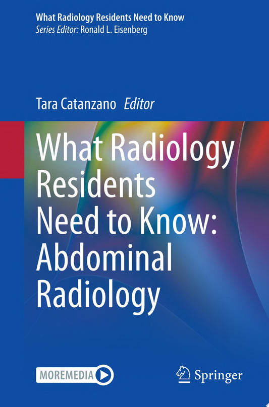 What Radiology Residents Need to Know: Abdominal Radiology