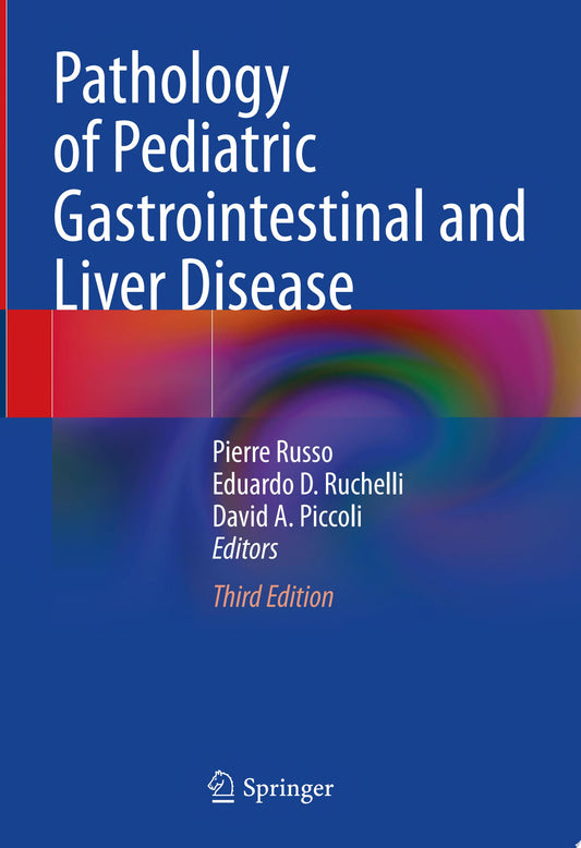 Pathology of Pediatric Gastrointestinal and Liver Disease, 3rd Edition