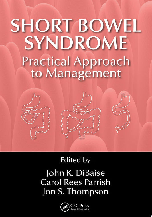 Short Bowel Syndrome: Practical Approach to Management