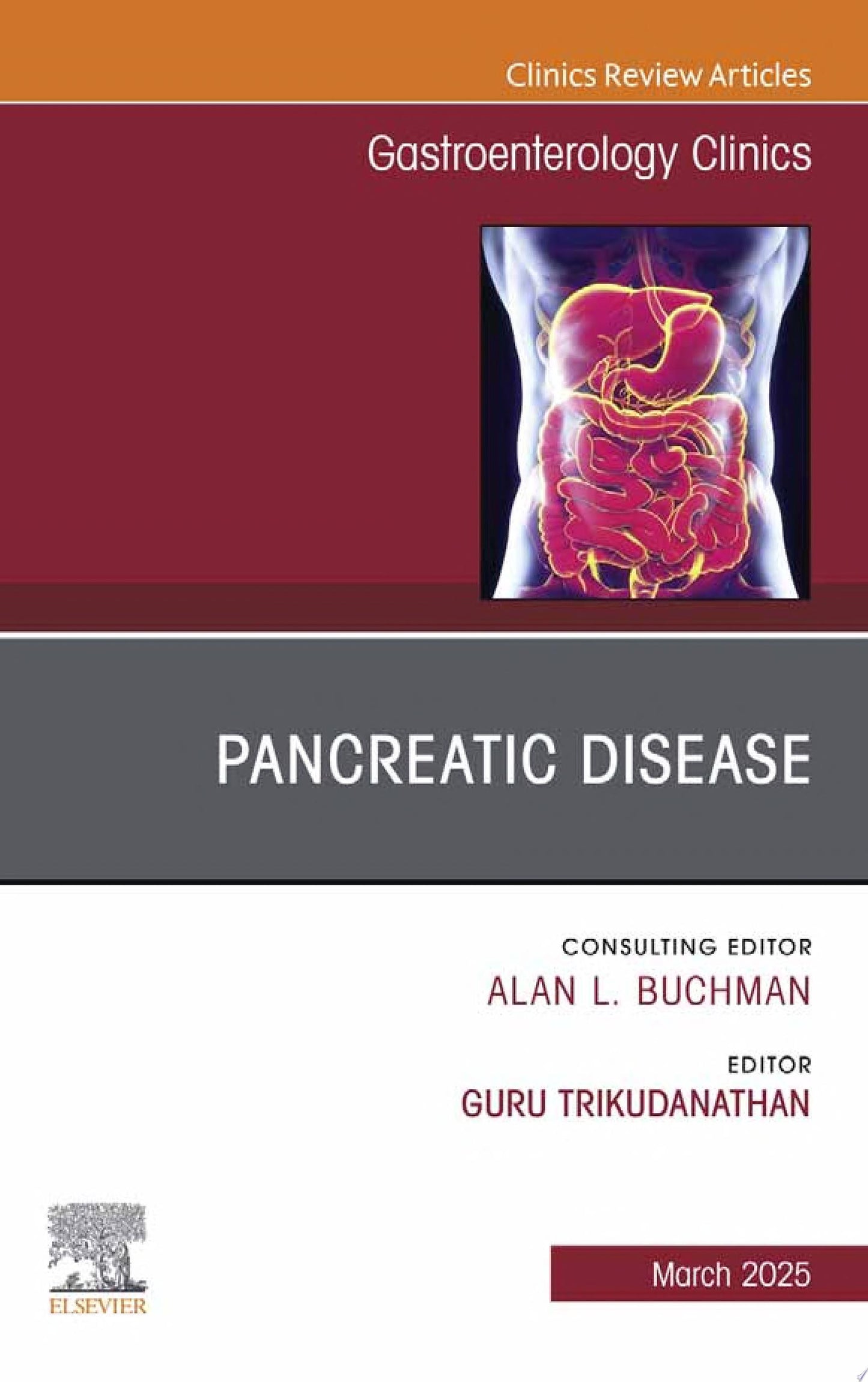 Pancreatic Disease, An Issue of Gastroenterology Clinics of North America