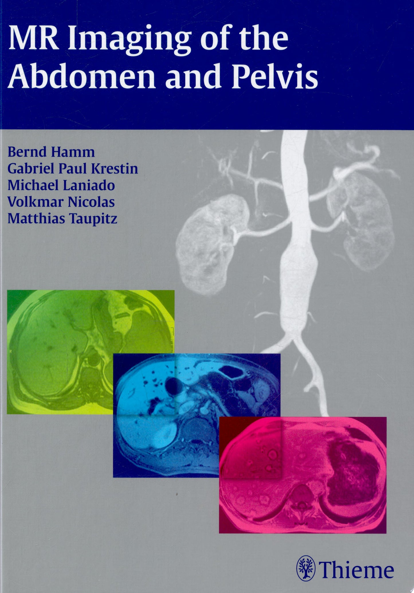 MR Imaging of the Abdomen and Pelvis