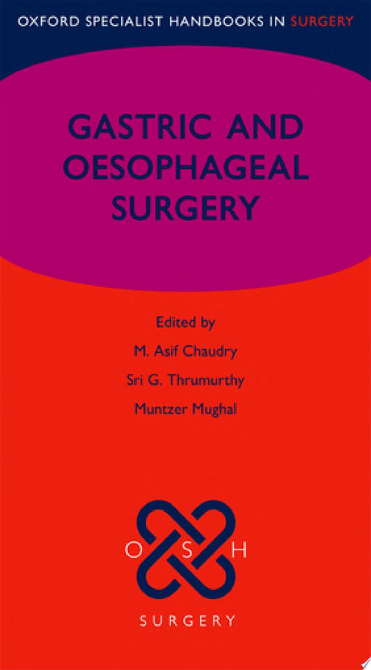 Gastric and Oesophageal Surgery