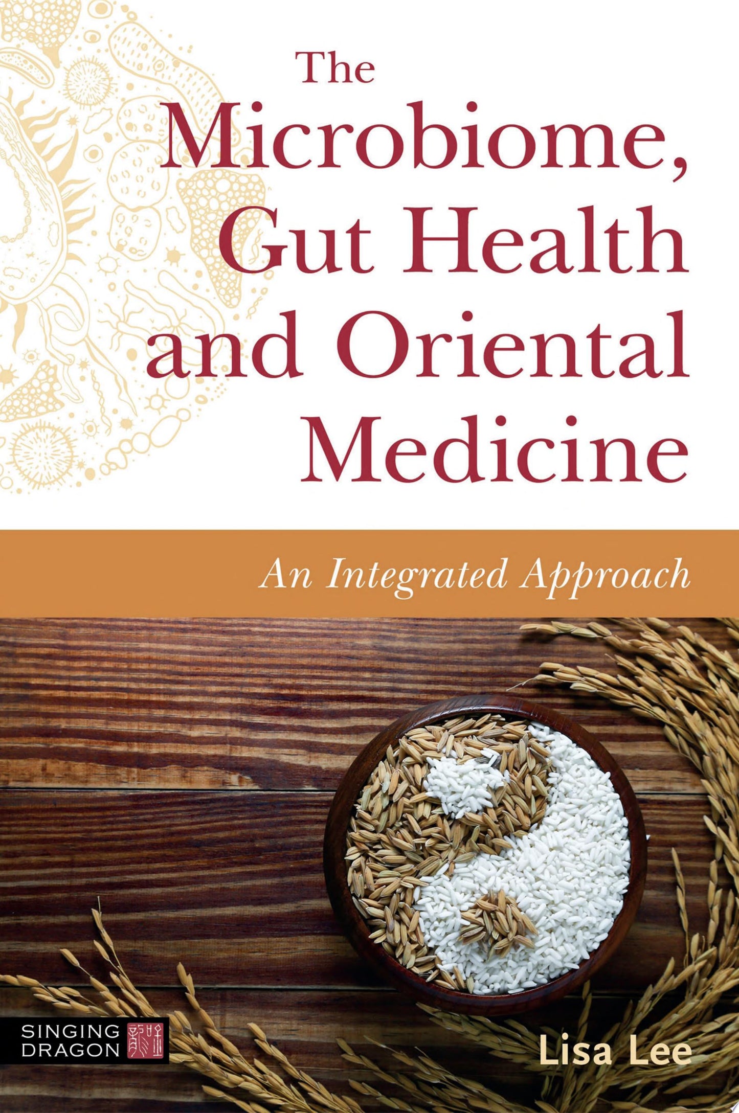 The Microbiome, Gut Health and Oriental Medicine