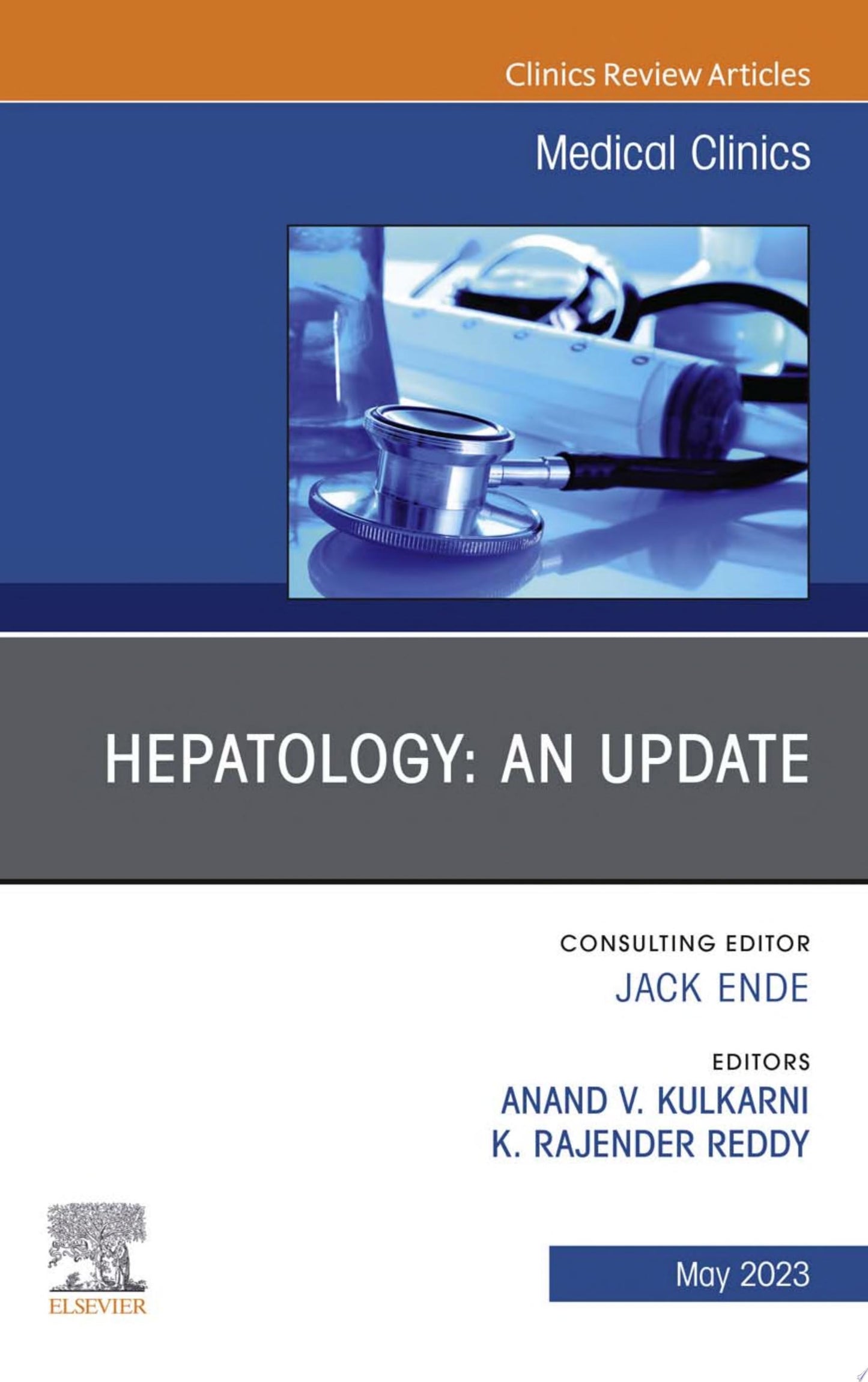 Hepatology: An Update, An Issue of Medical Clinics of North America