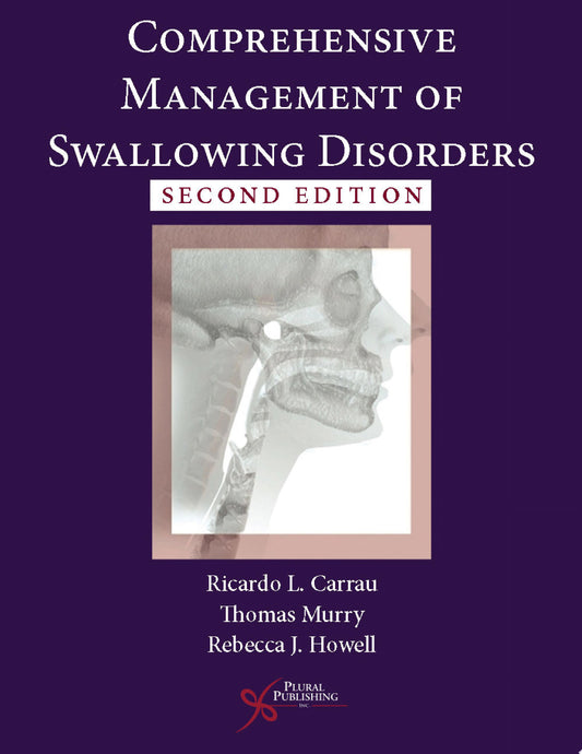 Comprehensive Management of Swallowing Disorders, 2nd Edition