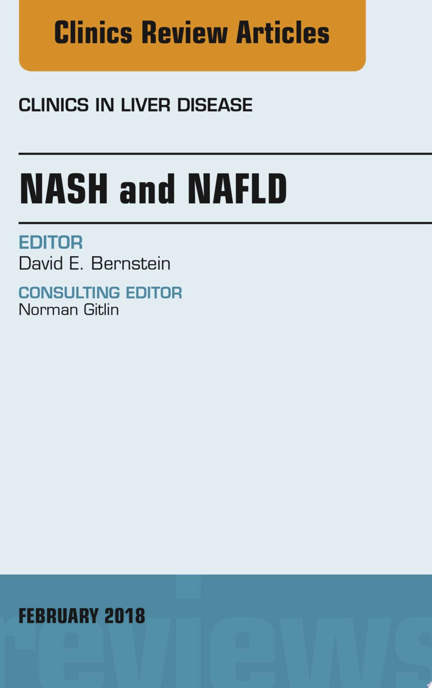 NASH and NAFLD, An Issue of Clinics in Liver Disease