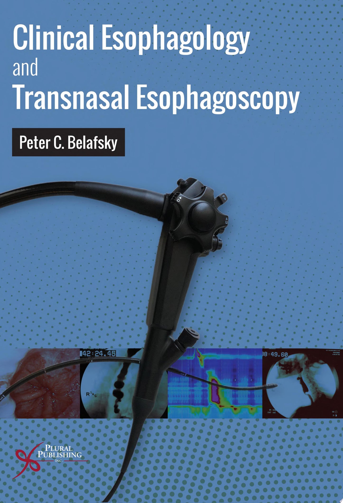 Clinical Esophagology and Transnasal Esophagoscopy