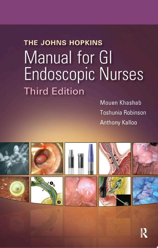 The Johns Hopkins Manual for GI Endoscopic Nurses, 3rd Edition