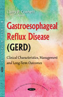Gastroesophageal Reflux Disease: Clinical Characteristics, Management and Long-term Outcomes