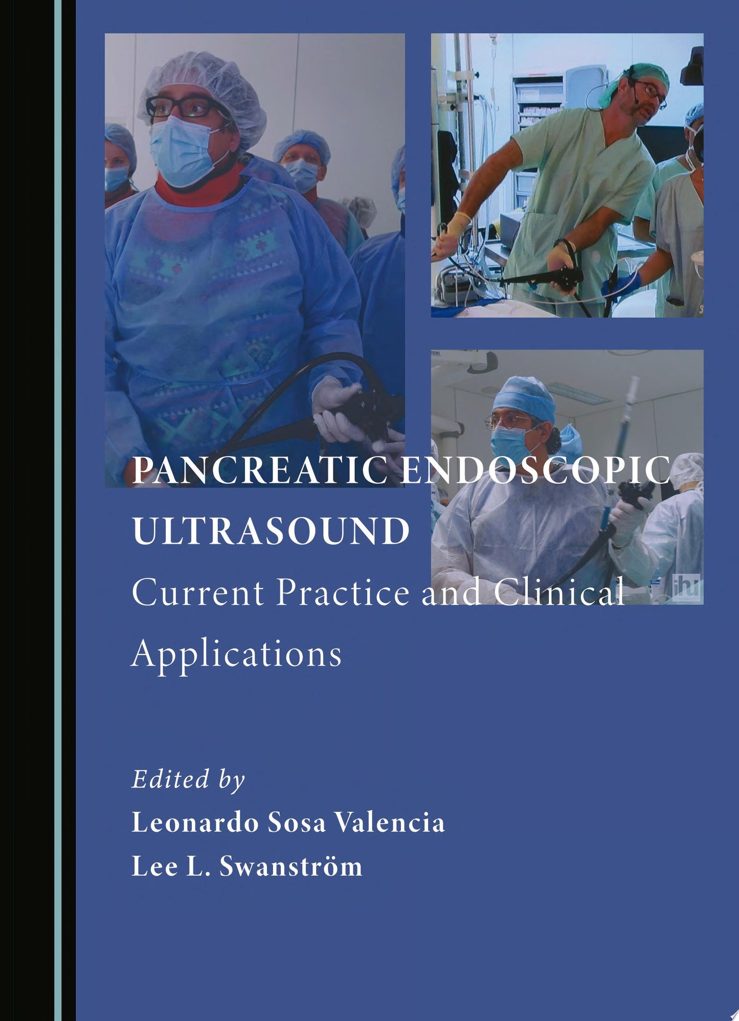 Pancreatic Endoscopic Ultrasound: Current Practice and Clinical Applications