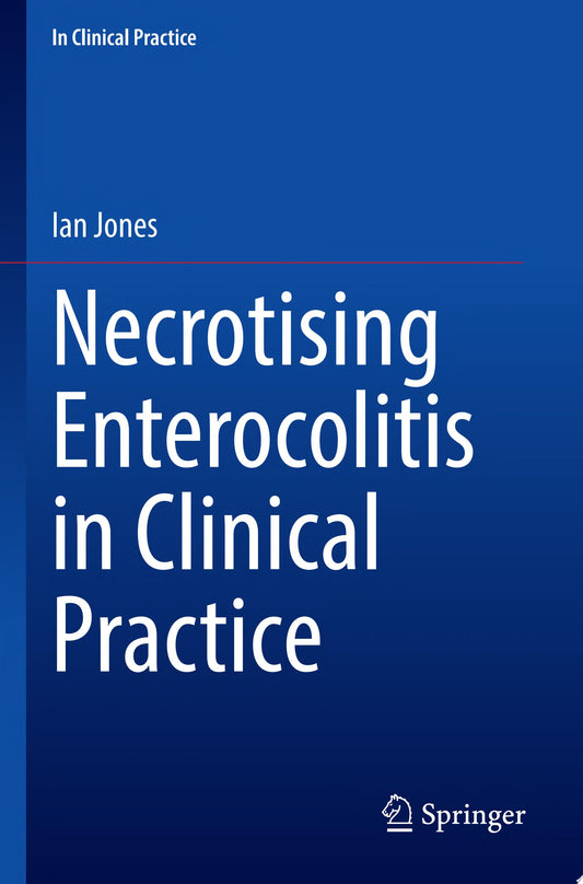 Necrotising Enterocolitis in Clinical Practice