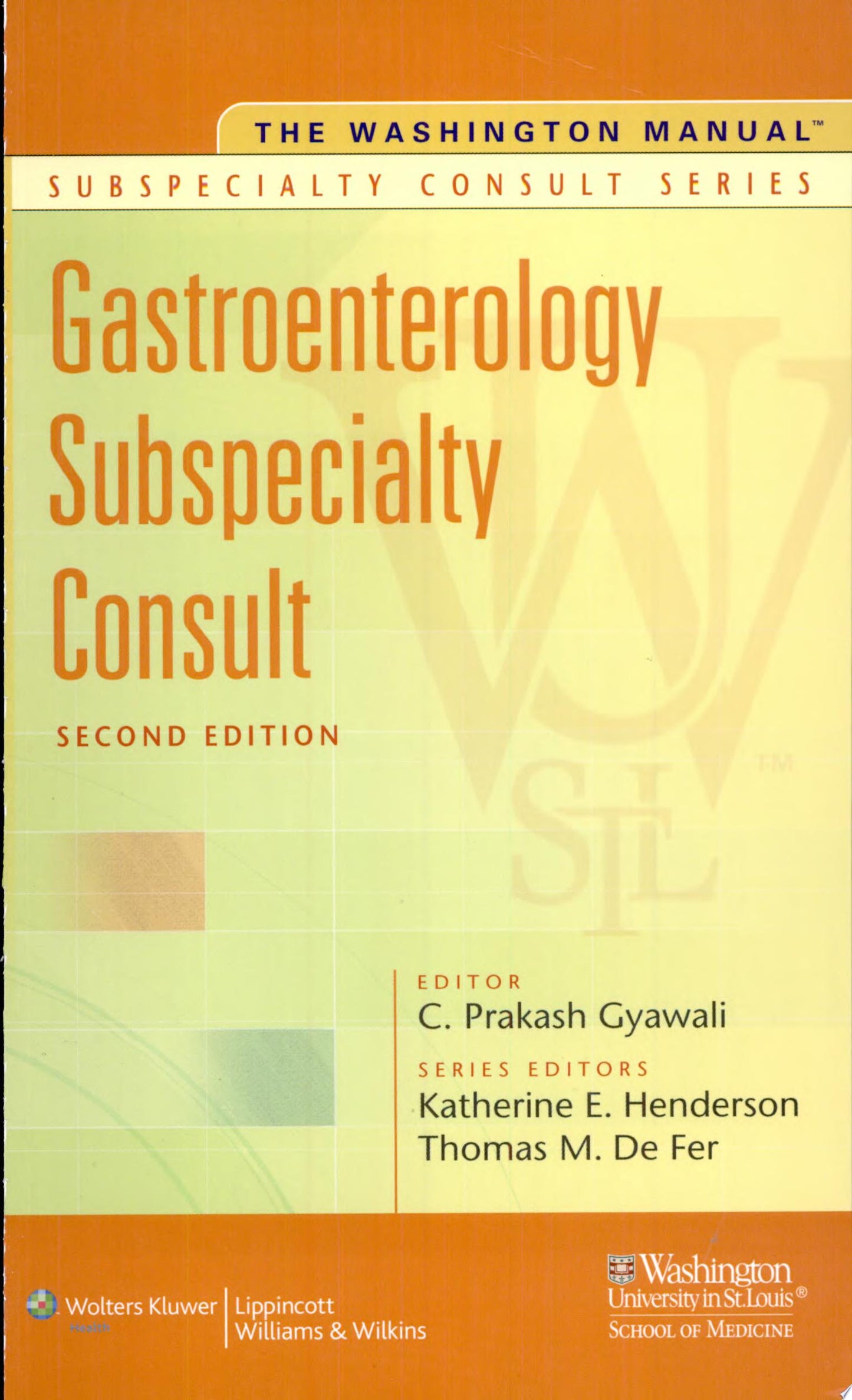 The Washington Manual Gastroenterology Subspecialty Consult, 4ed